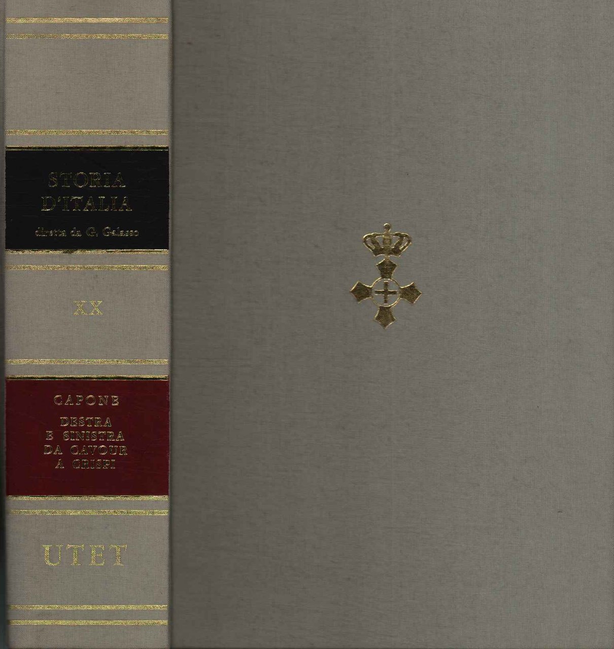 Storia d'Italia. Destra e Sinistra da Cavour a Crispi (Volume …