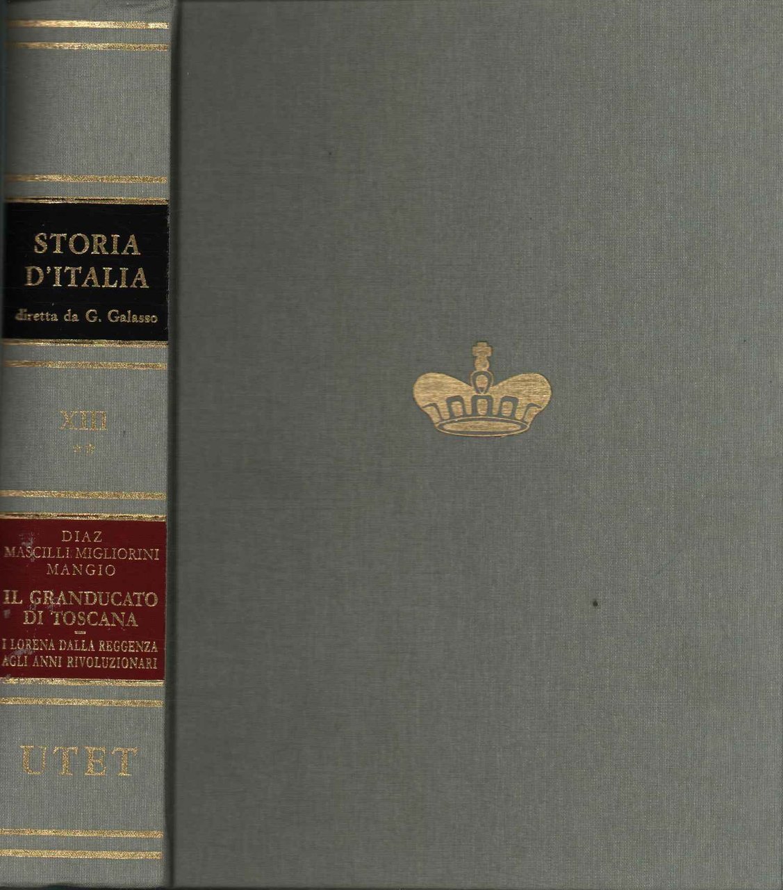 Storia d'Italia. Il Granducato di Toscana. I Lorena dalla Reggenza …