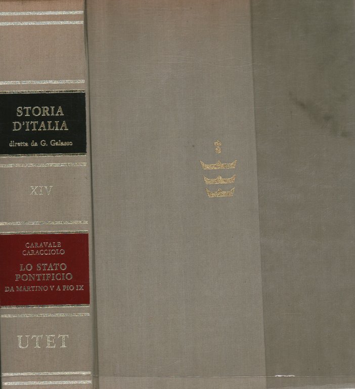 Storia d'Italia. Lo Stato pontificio da Martino V a Pio …