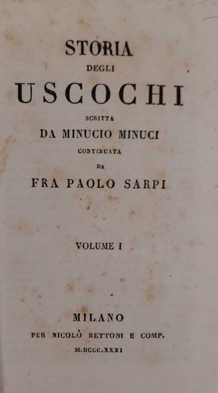 Storia degli Uscochi scritta da Minucio Minuci continuata da Fra …