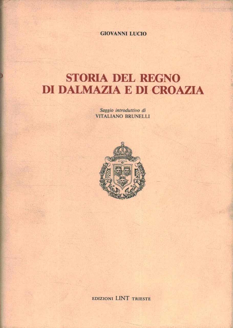 Storia del regno di Dalmazia e di Croazia