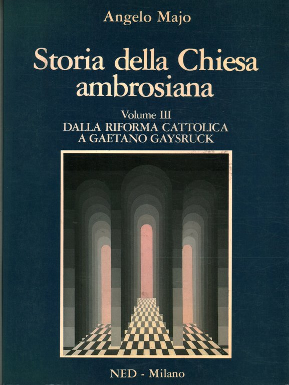 Storia della Chiesa ambrosiana Volume III