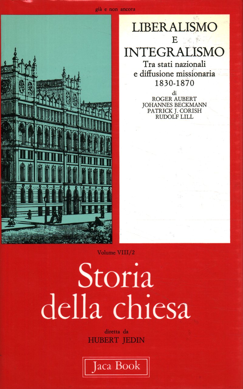 Storia della Chiesa. Liberalismo e Integralismo (Volume VIII/2) | Immagine principale
