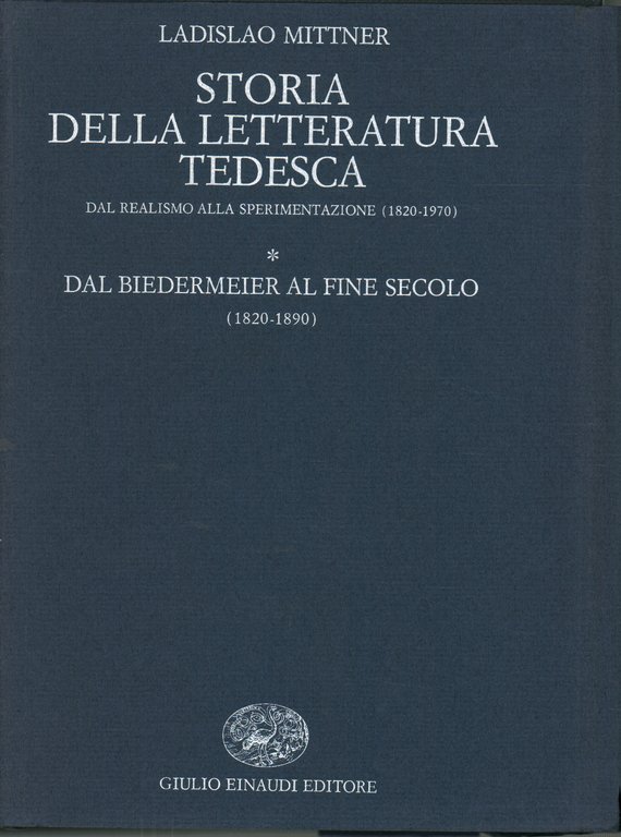 Storia della letteratura italiana:Dal realismo alla sperimentazione (1820-1970) Tomo primo
