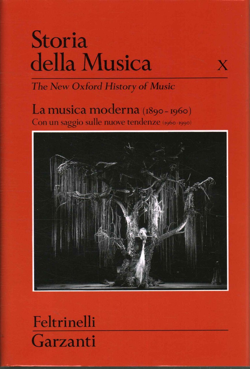 Storia della musica. La musica moderna (1890-1960) (Volume X)