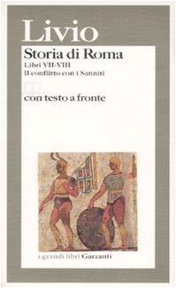 Storia di Roma. Il conflitto con i Sanniti (Libri VII-VIII)