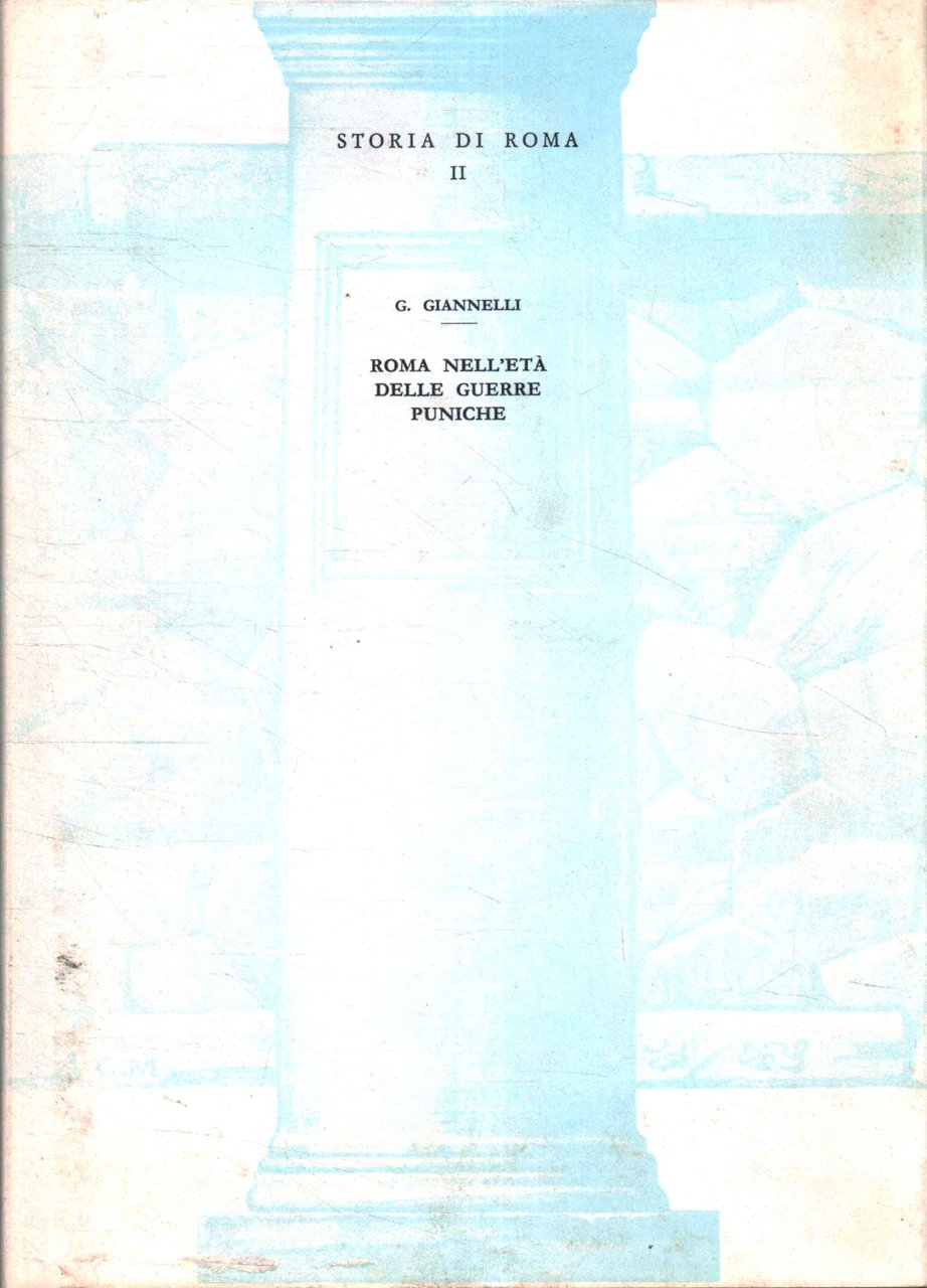 Storia di Roma. Roma nell'età delle guerre puniche (Volume II)