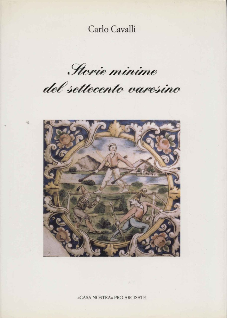 Storie minime del settecento varesino