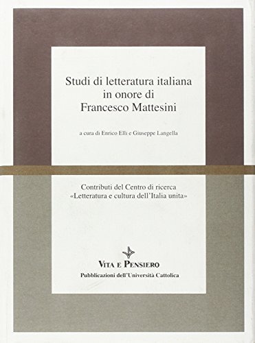 Studi di letteratura italiana in onore di Francesco Mattesini