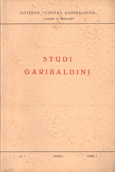 Studi garibaldini. Anno 1, n.1