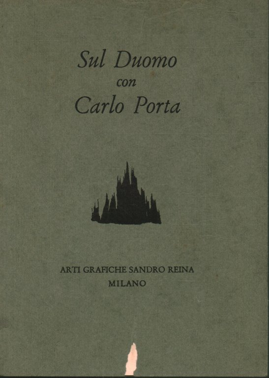 Sul Duomo con Carlo Porta. Lettera a Tommaso Grossi