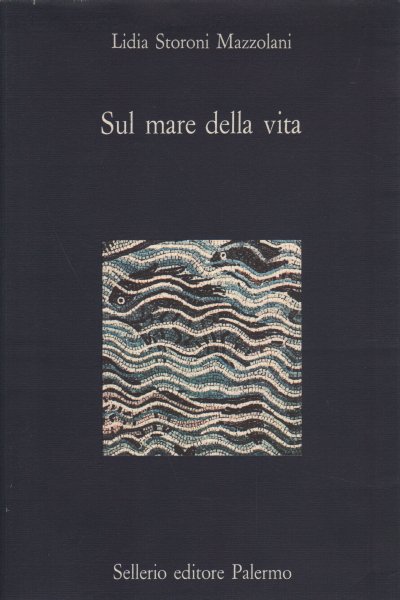 Sul mare della vita