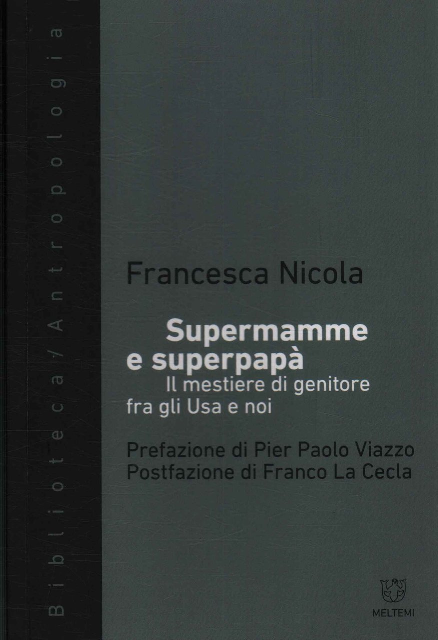 Supermamme e superpapà
