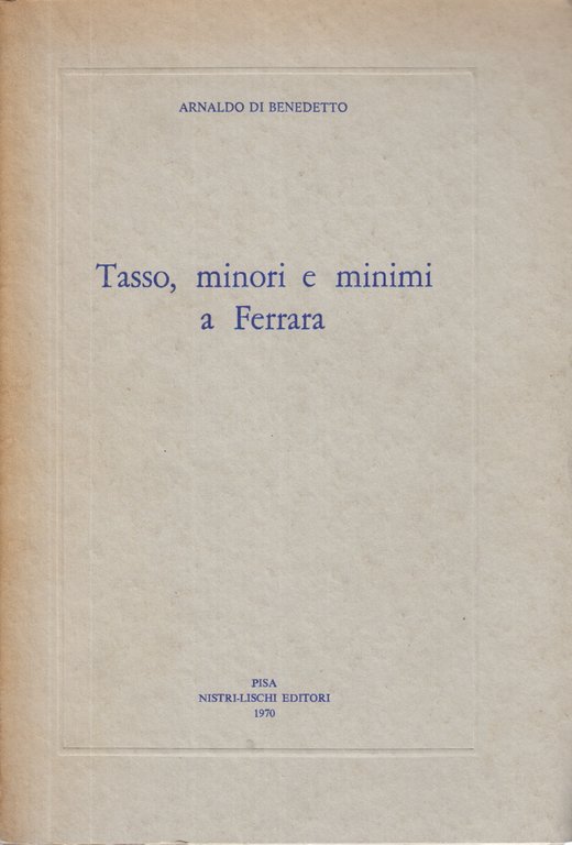 Tasso, minori e minimi a Ferrara