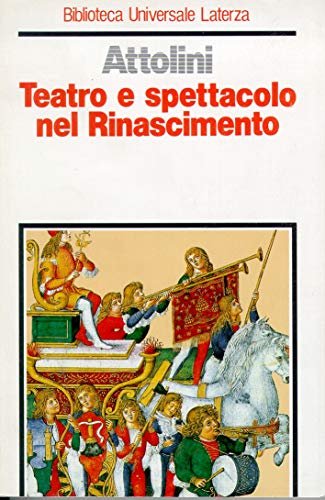 Teatro e spettacolo nel Rinascimento