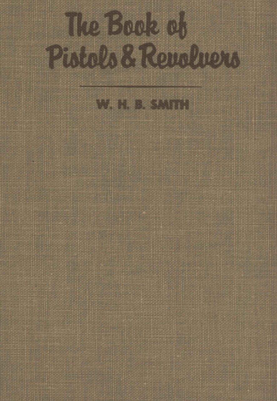 The Book of Pistols & Revolvers