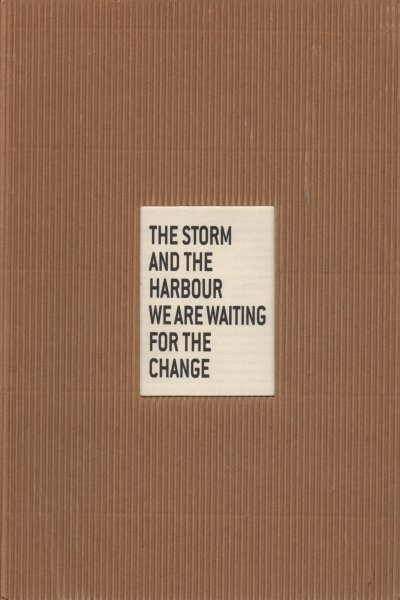 The storm and the harbour we are waiting for the …