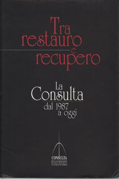 Tra restauro e recupero