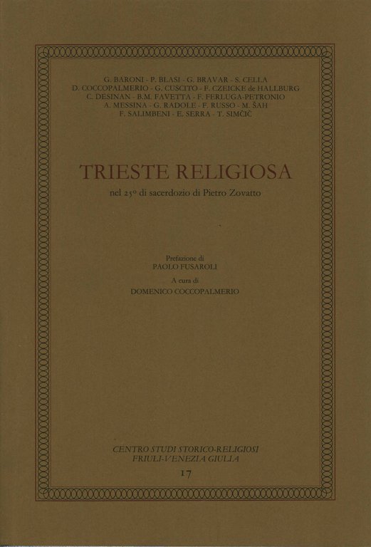 Trieste religiosa nel 25° di sacerdozio di Pietro Zovatto