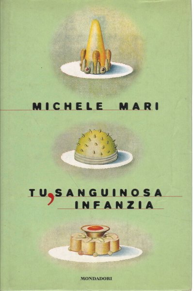 Tu, sanguinosa infanzia