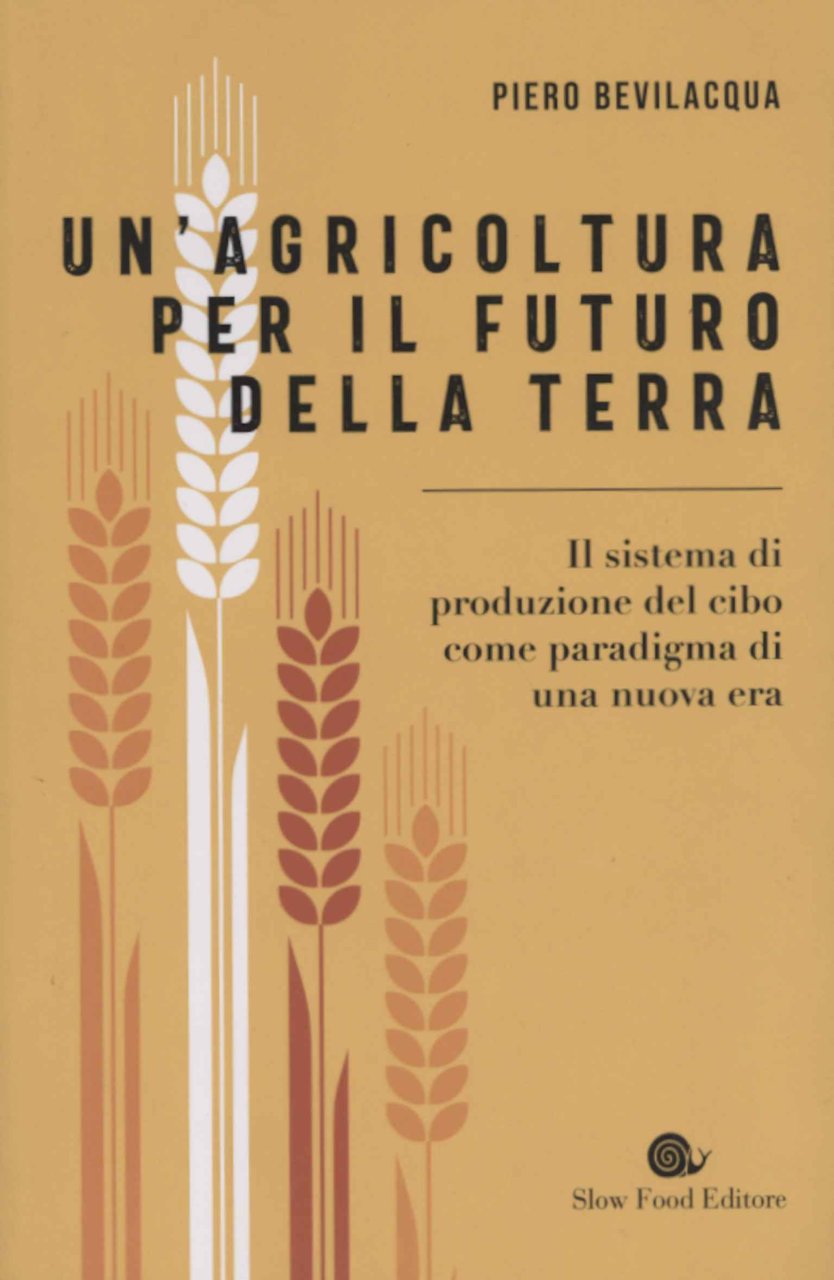 Un'agricoltura per il futuro della terra