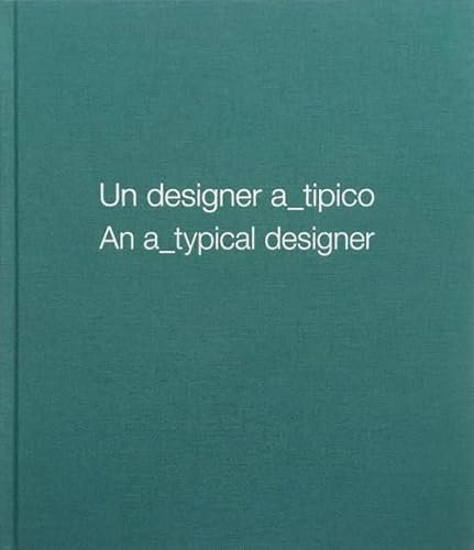 Un designer a_tipico. An a_thypical designer | Immagine principale