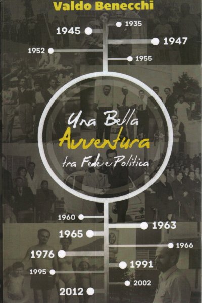 Una bella avventura tra fede e politica