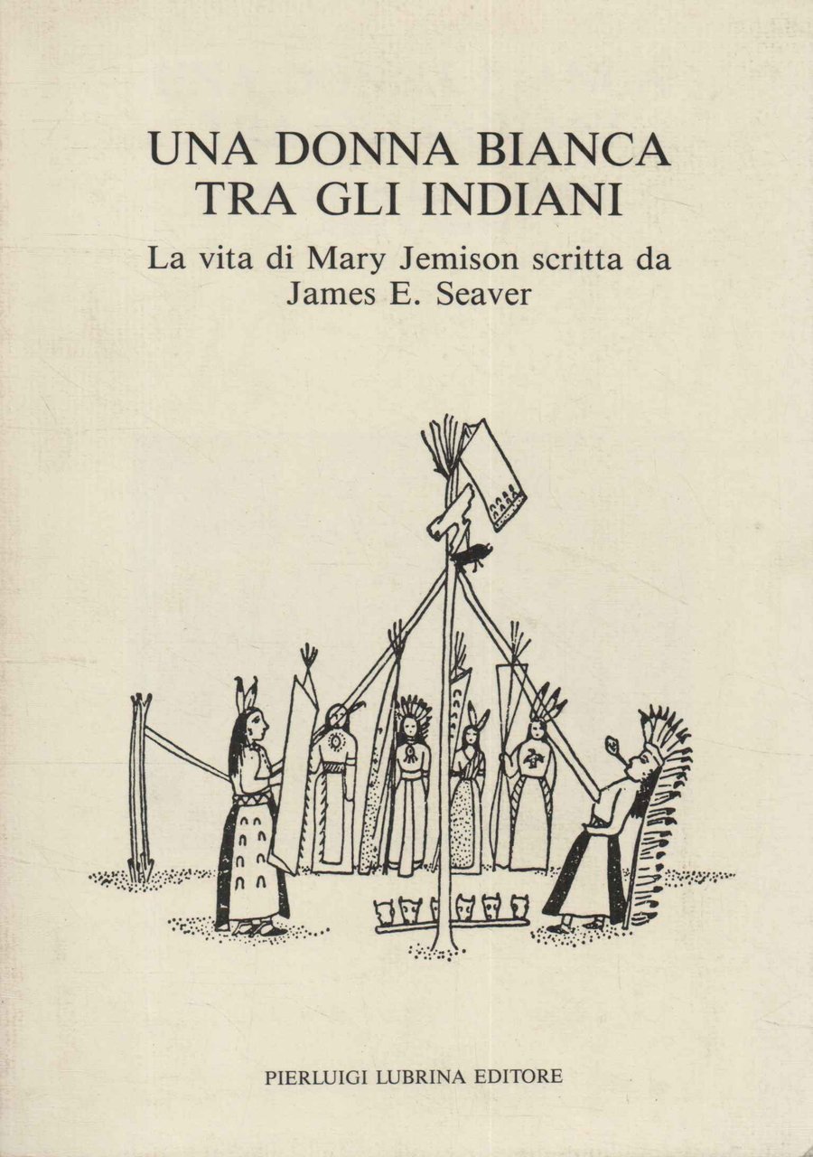 Una donna bianca tra gli indiani