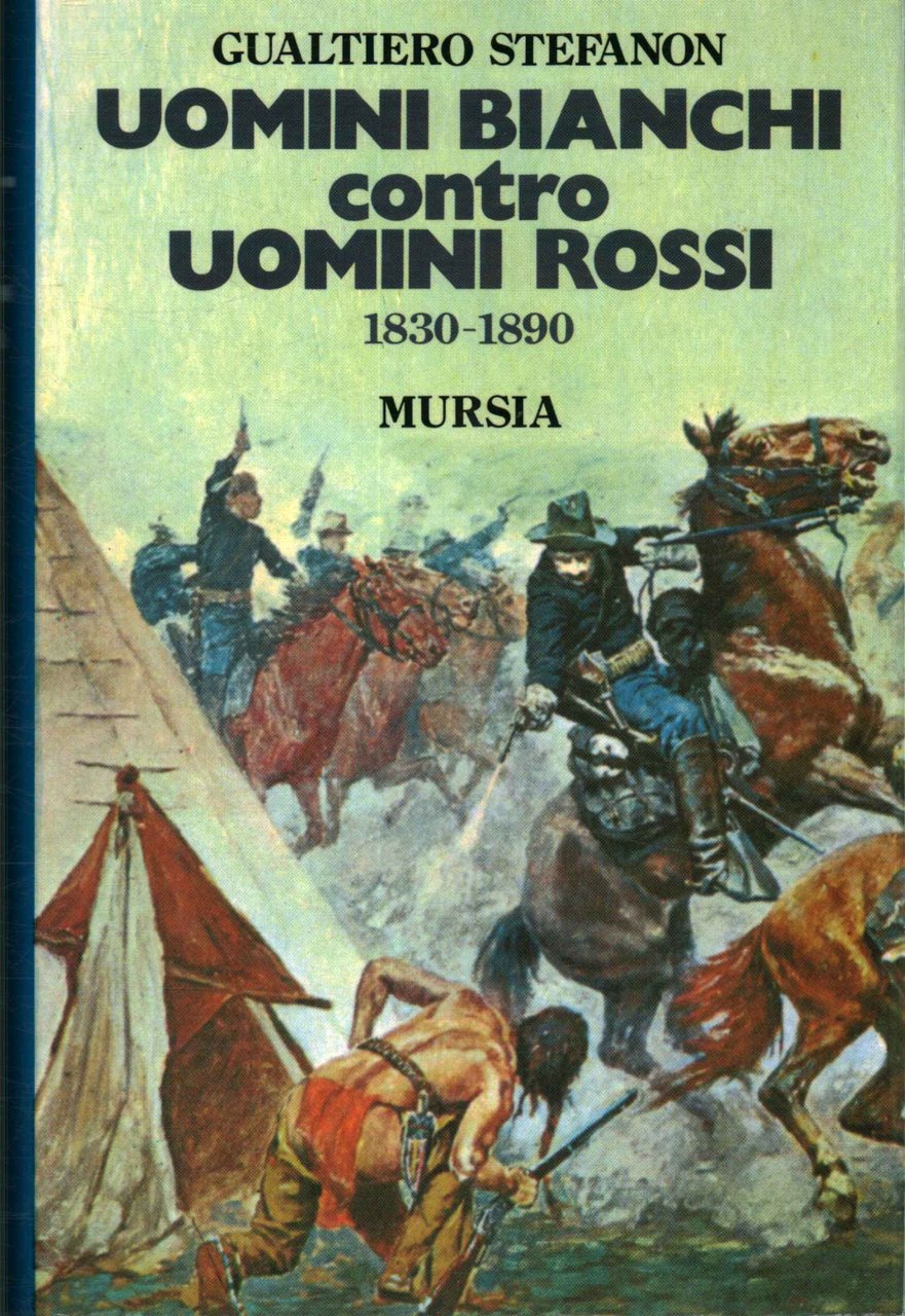 Uomini bianchi contro uomini rossi 1830-1890