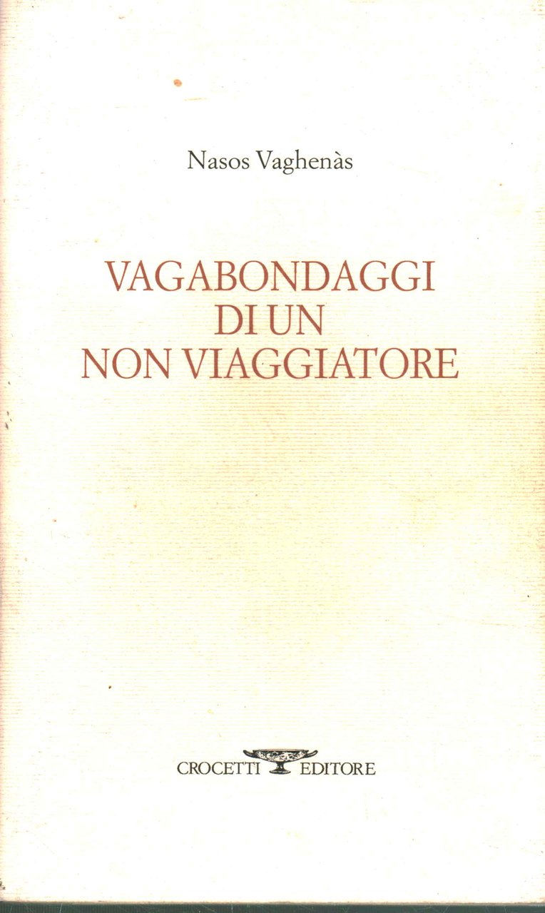 Vagabondaggi di un non viaggiatore