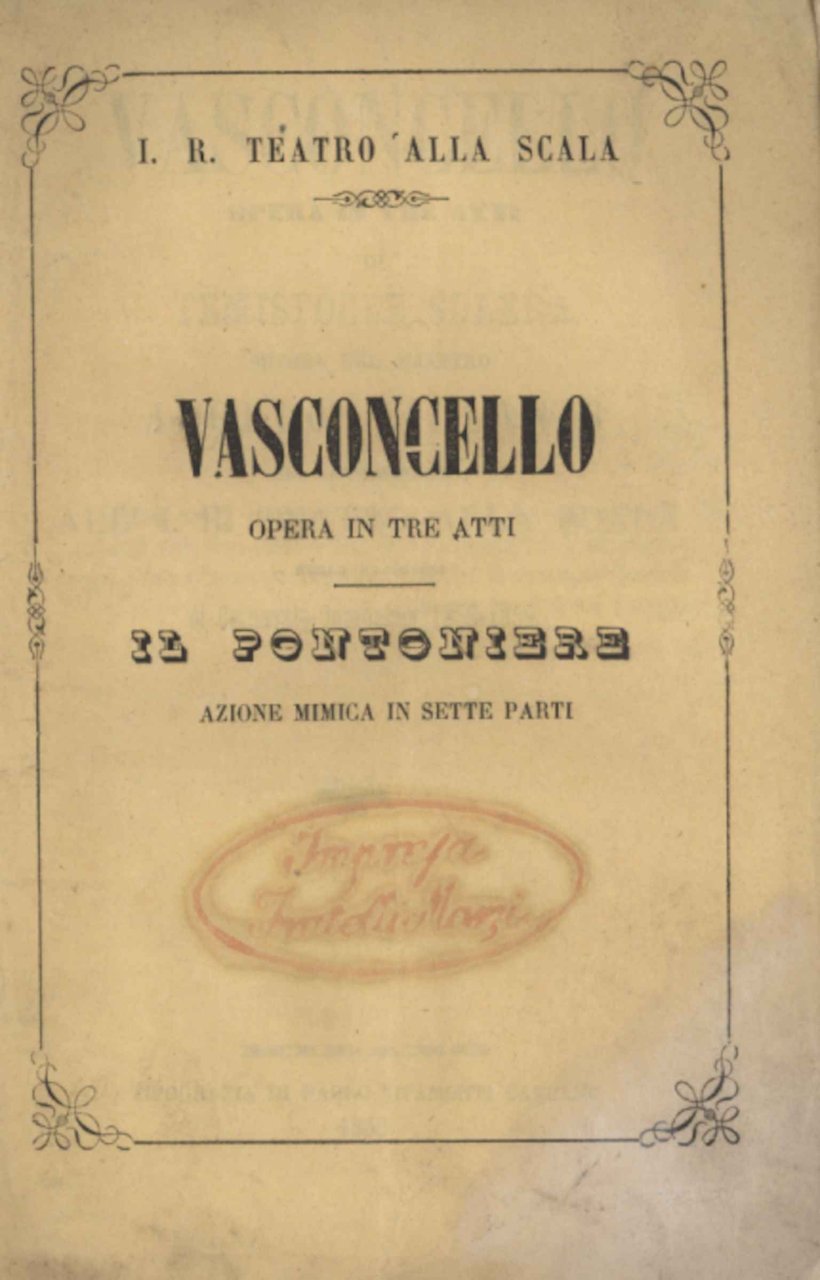 Vasconcello Opera in tre atti da rappresentarsi nell'Imp. Regio Teatro …