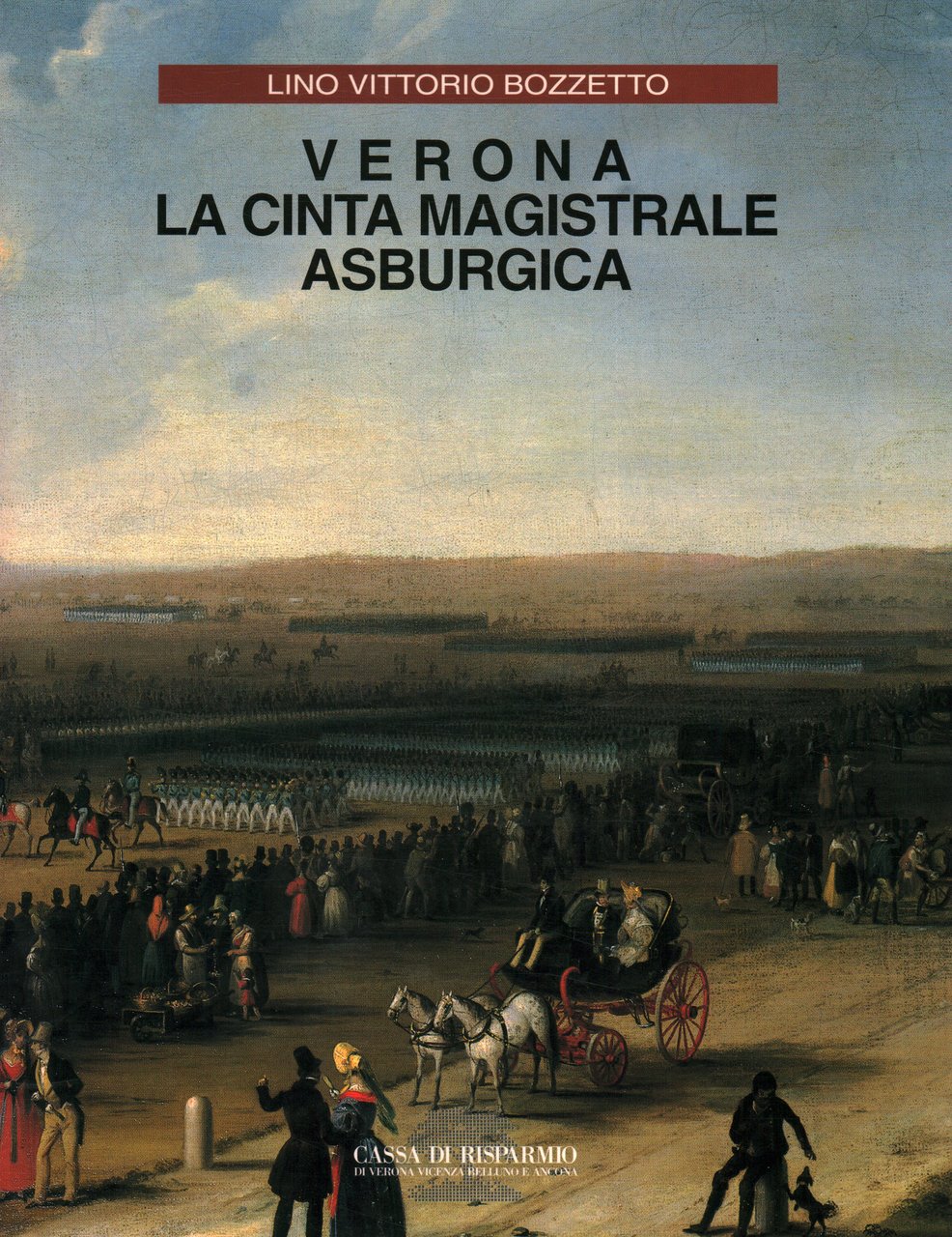 Verona la cinta magistrale asburgica