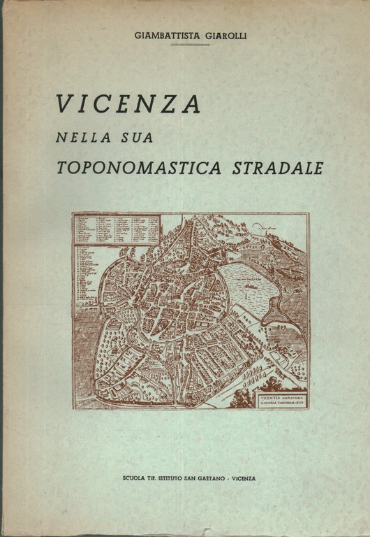Vicenza nella sua toponomastica stradale