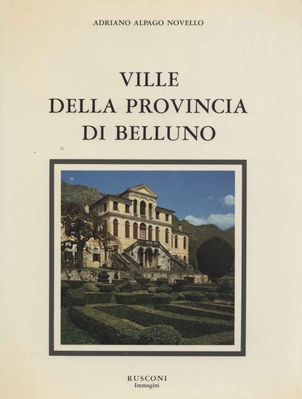 Ville della provincia di Belluno. Veneto 1