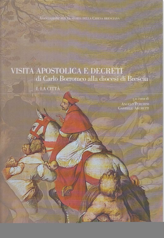 Visita apostolica e decreti di Carlo Borromeo alla diocesi di …