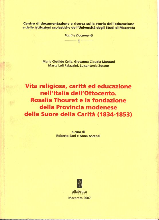 Vita religiosa, carità ed educazione nell'Italia dell'Ottocento. Rosalie Thouret e …