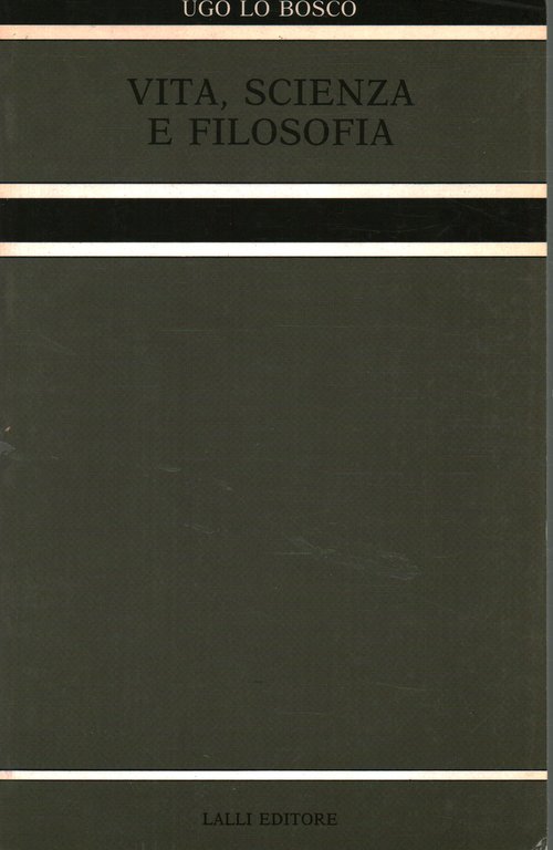 Vita, scienza e filosofia