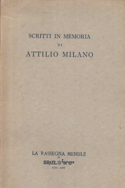 Volume speciale in memoria di Attilio Milano