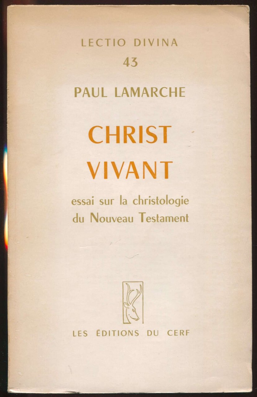 Christ vivant - Essai sur la christologie du Nouveau Testament