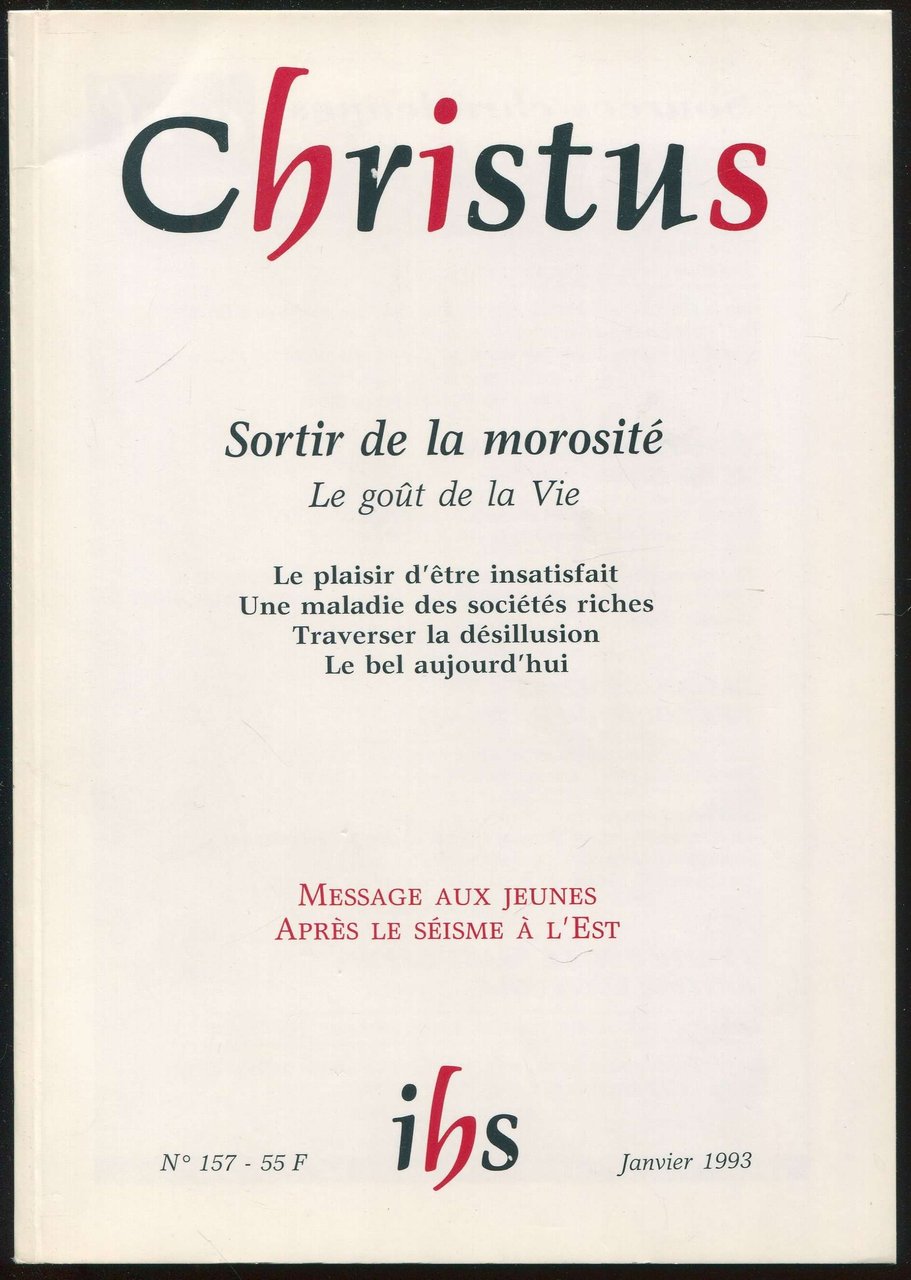 Christus n°157, janvier 1993 - Sortir de la morosité. Le …