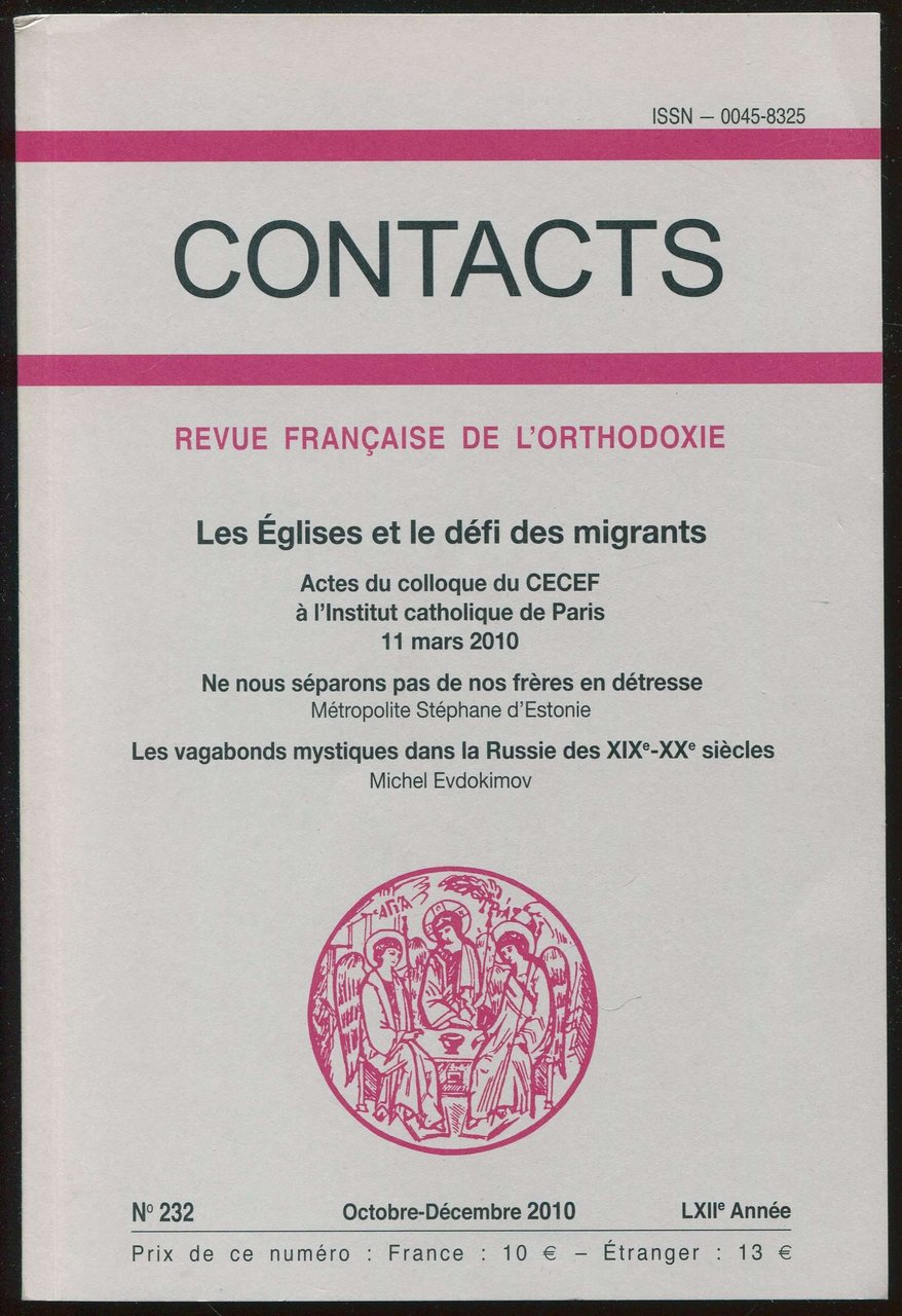 Contacts. Revue française de l'orthodoxie n°232, octobre-décembre 2010, LXIIe Année …
