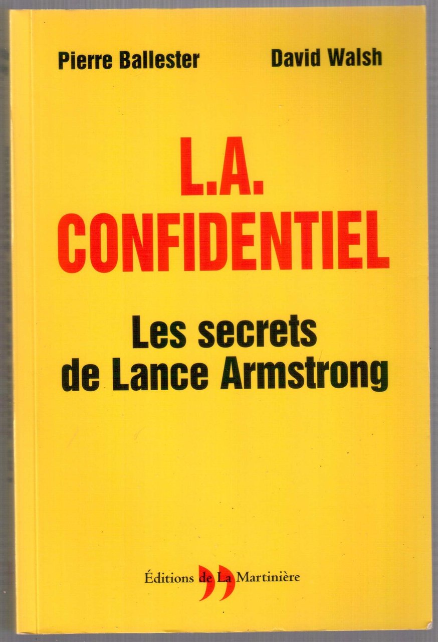L.A. Confidentiel - Les secrets de Lance Armstrong