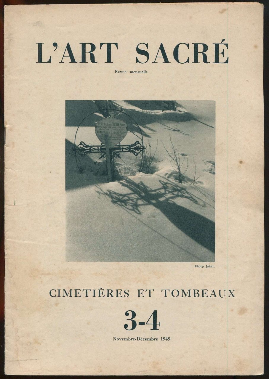 L'art sacré n°3-4 novembre-décembre 1949 - Cimetières et tombeaux