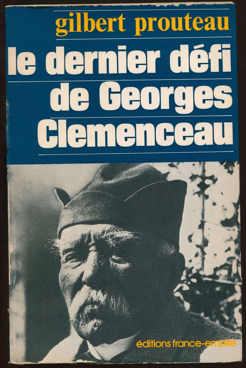 Le dernier défi de Georges Clémenceau