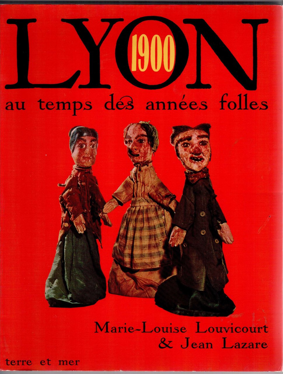Lyon 1900 au temps des années folles
