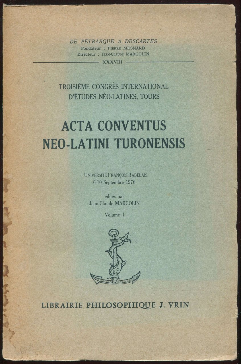 Troisième congrès international d'études néo-latines, Tours. Acta conventus neo-latini turonensis. …