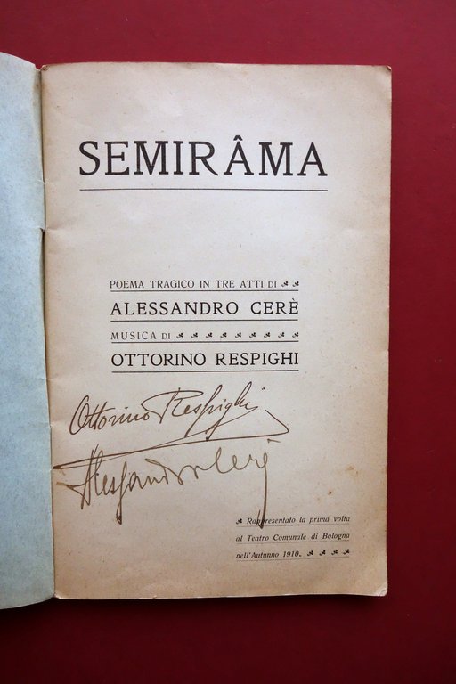 2 Autografi Ottorino Respighi Alessandro CerË Libretto d'Opera Semirama 1910
