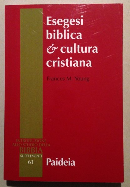 Frances M. Young Esegesi Biblica Cultura Cristiana Paideia Editrice Brescia …