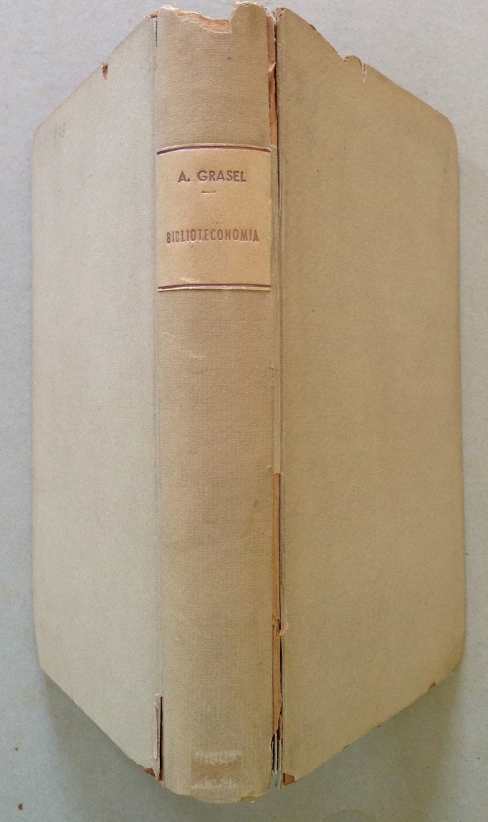 A. Grasel Manuale di Biblioteconomia Loescher Editore Torino 1893