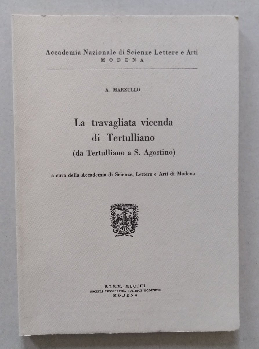 A. Marzullo La Travagliata Vicenda di Tertulliano STEM Mucchi Modena …
